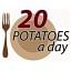 20 potatoes a day
