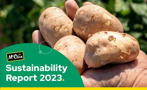 McCain Foods 2023 Global Sustainability Report McCain Foods 2023 Global Sustainability Report