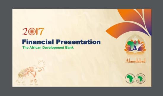 Access the full 2017 Financial Presentation, The African Development Bank Access the full 2017 Financial Presentation, The African Development Bank