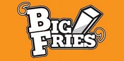 Big Fries