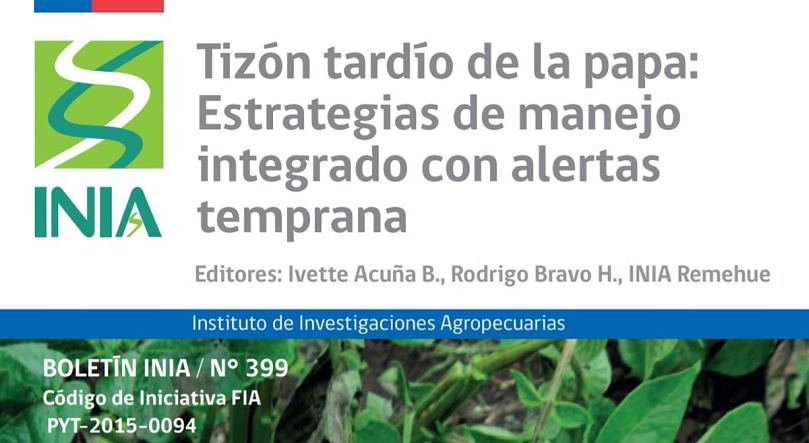 Lea online el Boletín 399 del INIA 'Tizón tardío de la papa: Estrategias de manejo integrado con alertas temprana.'