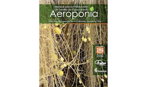 Manual para la producción de semilla de papa usando aeroponía