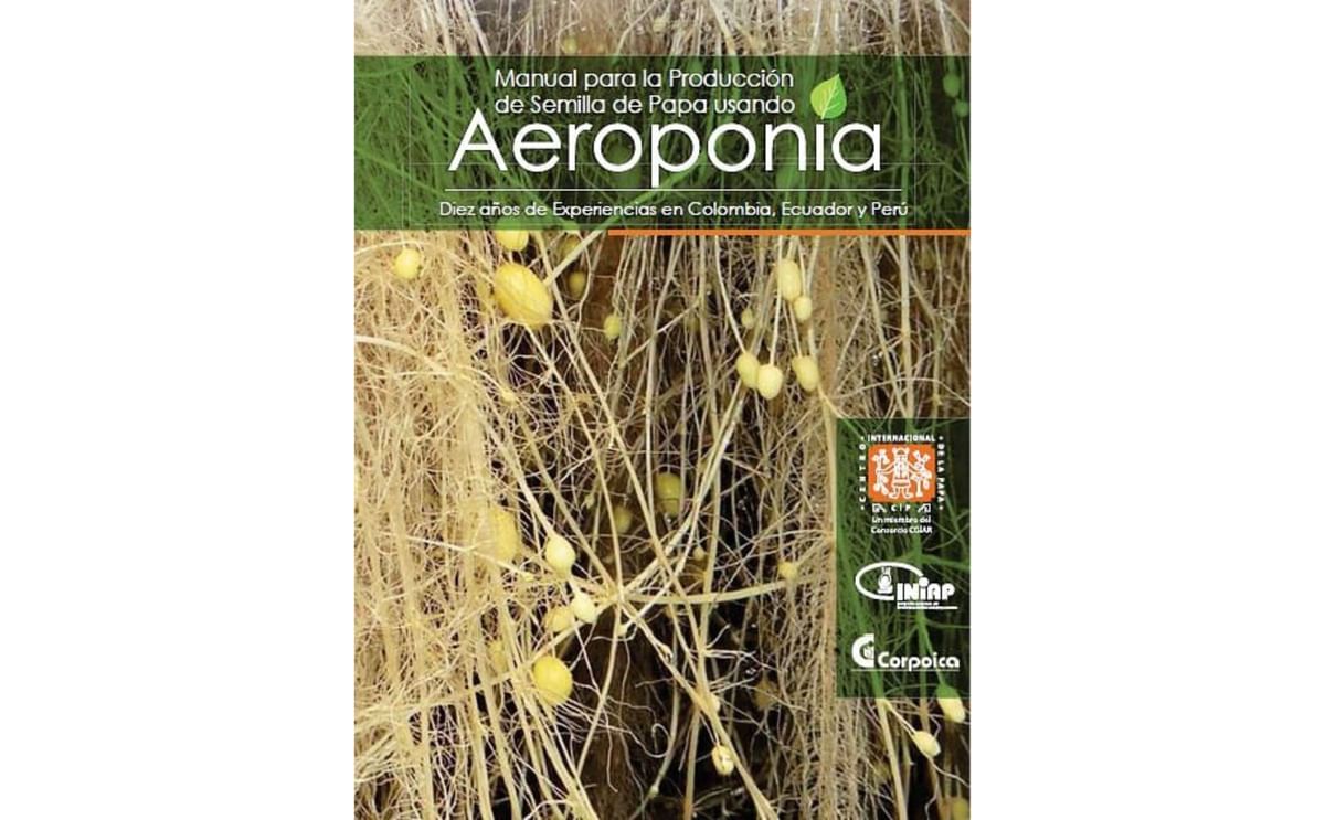 Manual para la producción de semilla de papa usando aeroponía Manual para la producción de semilla de papa usando aeroponía