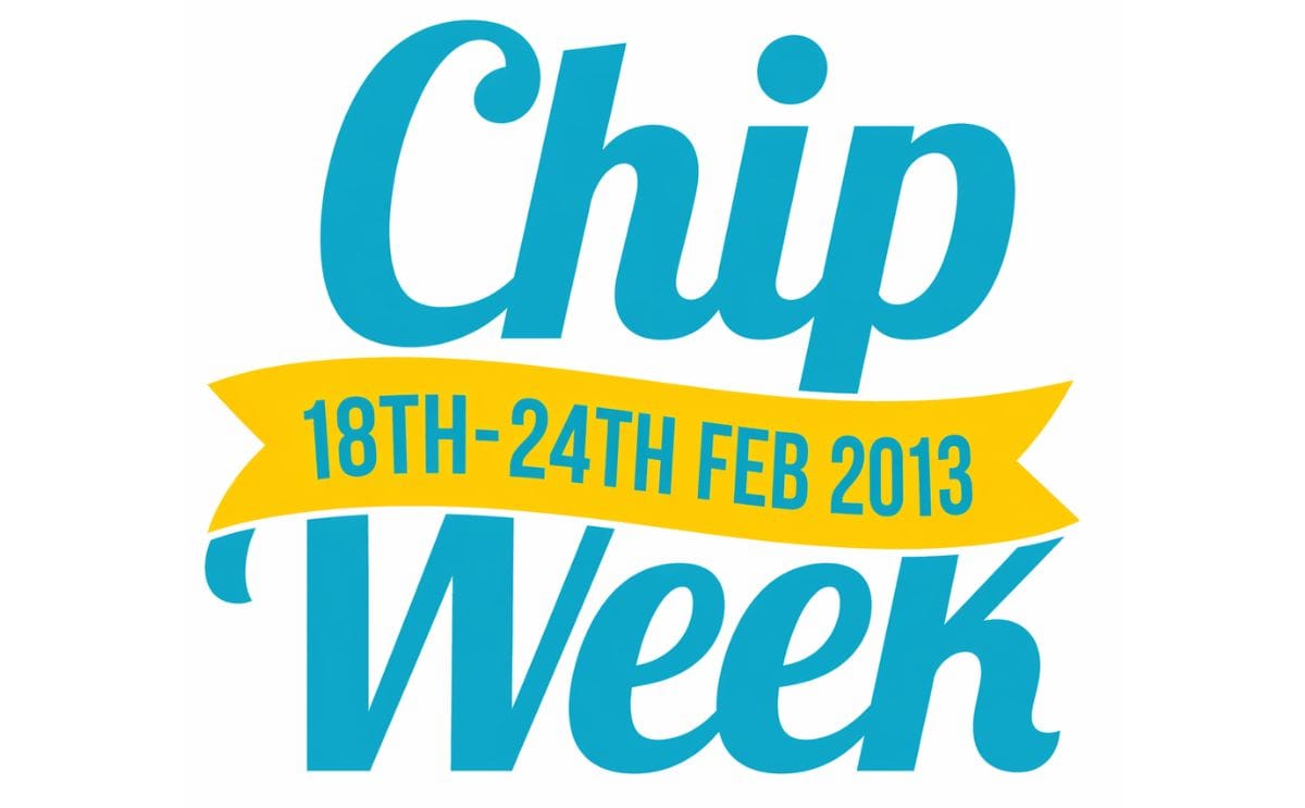 Get ready for Chip Week 2013