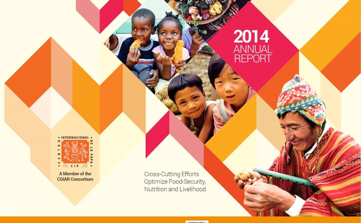 International Potato Center (CIP) publishes annual report 2014 International Potato Center (CIP) publishes annual report 2014