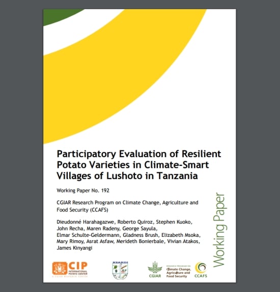 Findings are presented in a recently published working paper entitled Participatory Evaluation of Resilient Potato Varieties in Climate-Smart Villages of Lushoto in Tanzania Findings are presented in a recently published working paper entitled Participatory Evaluation of Resilient Potato Varieties in Climate-Smart Villages of Lushoto in Tanzania