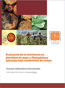 Evaluación de la resistencia en genotipos de papa a Phytophthora infestans bajo condiciones de campo [Guía]