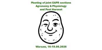 Meeting of the joint EAPR sections Agronomy & Physiology and Post Harvest