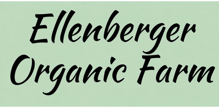 Ellenberger Organic Farm