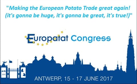 The slogan of this year`s Europatat Conference - focused on plant health and trade - is 'Making the European Potato Trade great again! (it’s gonna be huge, it’s gonna be great, it’s true!)' The slogan of this year`s Europatat Conference - focused on plant health and trade - is 'Making the European Potato Trade great again! (it’s gonna be huge, it’s gonna be great, it’s true!)'