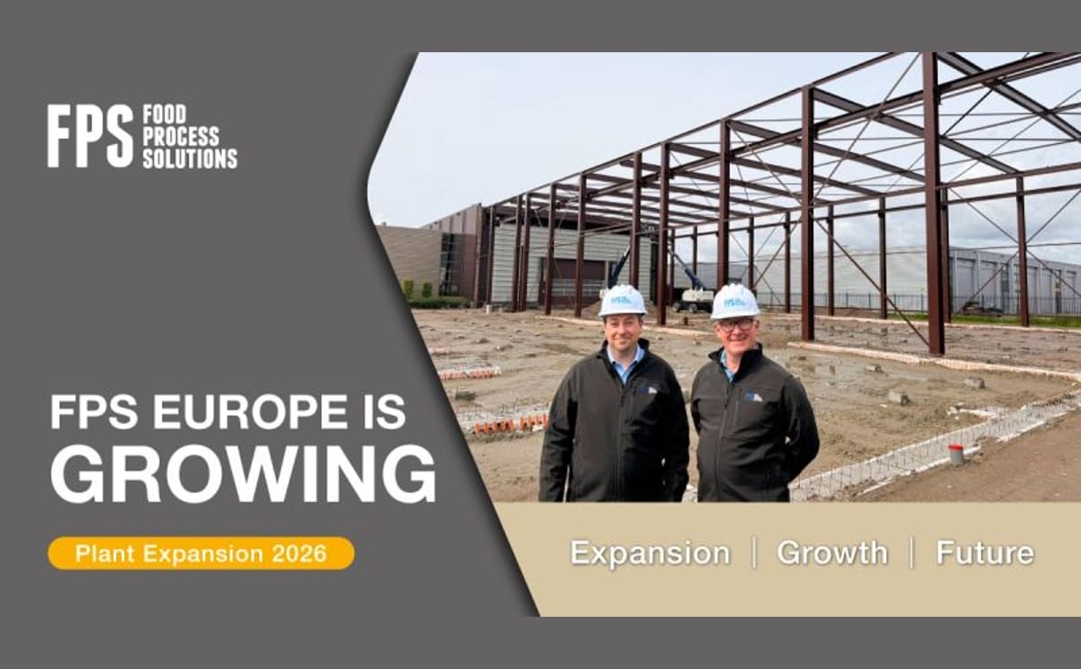 FPS Food Process Solutions is expanding its Europe facility in Goes, Netherlands, strengthening manufacturing capacity, customer support, and future growth in the global food processing industry.