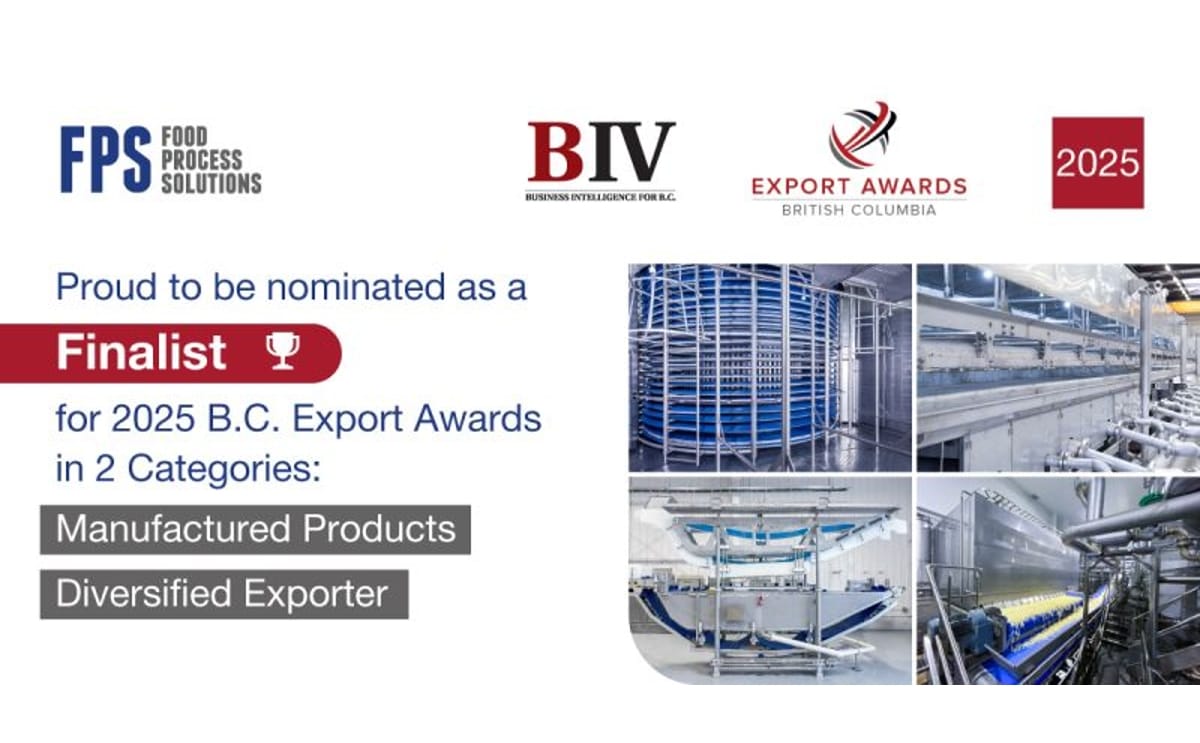 FPS Food Process Solutions is recognized as a finalist in the 2025 B.C. Export Awards for Manufactured Products and Diversified Exporter.