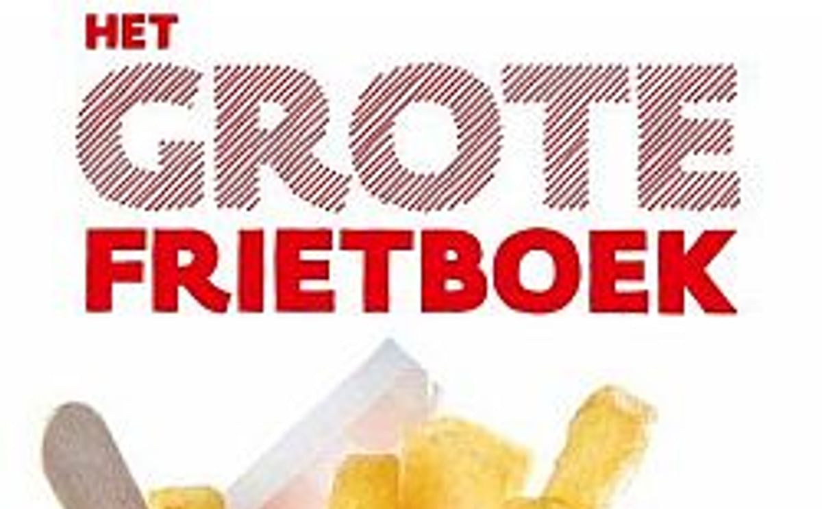 Het Grote Frietboek Het Grote Frietboek