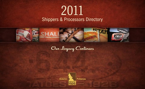 Idaho Potato Commission releases 2011 shippers and processors directory Idaho Potato Commission releases 2011 shippers and processors directory