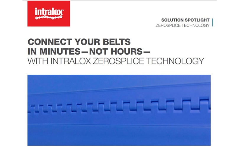 Intralox ZeroSplice Technology Brochure </h3>