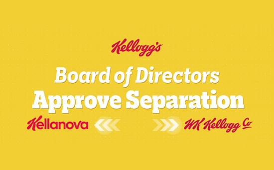 Kellogg Company's Board of Directors Approves Separation of Kellogg Company into Kellanova and WK Kellogg Co