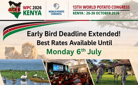 The World Potato Congress has extended the early bird registration deadline for WPC 2026 Kenya until 6 July The World Potato Congress has extended the early bird registration deadline for WPC 2026 Kenya until 6 July