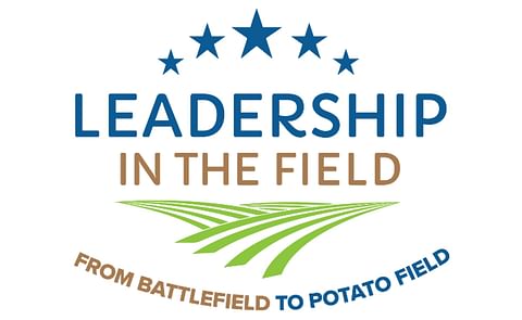 Leadership in the Field: From Battlefield to Potato Field Leadership in the Field: From Battlefield to Potato Field