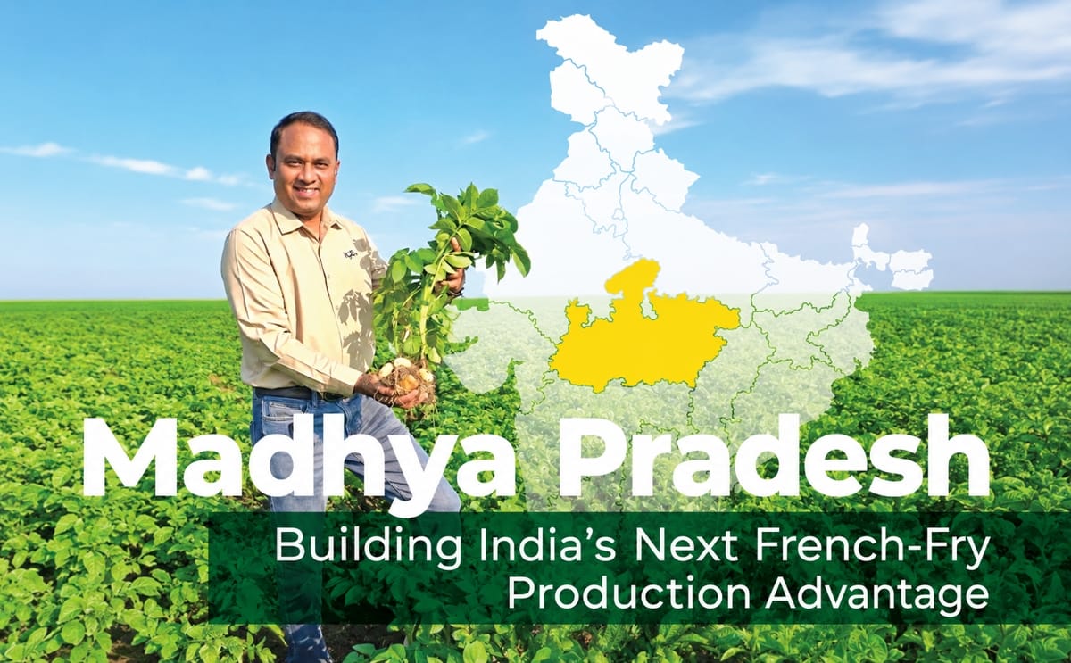 Madhya Pradesh is emerging as India’s next French fry potato powerhouse — driven by scale, quality, and early harvest advantage. Madhya Pradesh is emerging as India’s next French fry potato powerhouse — driven by scale, quality, and early harvest advantage.