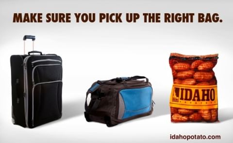 Idaho Potato Commission airport ads: 'Make sure you pick up the right bag' Idaho Potato Commission airport ads: 'Make sure you pick up the right bag'