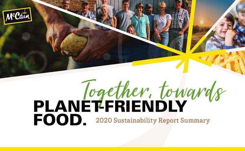 McCain Foods 2020 Sustainability Report Summary McCain Foods 2020 Sustainability Report Summary