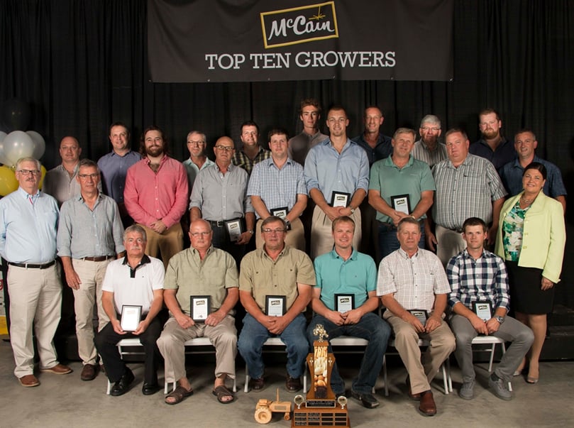 Top Ten Growers with McCain Management:
Front row, L-R: Kevin Floyd, Dana Bubar, Blair Culberson, Ryan Culberson, Roy Culberson, Robert Culberson.
Second row, L-R: Dale McCarthy, VP Integrated Supply Chain, Allison McCain, Chairman, McCain Foods Limited, Christine Wentworth, VP Agriculture NA
Third row, L-R; Josh Guest, Field Representative, Carl Stevenson, Jared Kilpatrick, Harris Bakker, Herb Culberson, David Good, Director of Agriculture NA, Luc Côté, Field Department Manager.
Back row, L-R: Travis Pirie, Potato Buyer/Scheduler, Marc Kilfoil, French Fry Plant Manager, Robert Stevenson, Andrew Stevenson, Kyle Culberson, Kornelis Bakker, Brian Markey, Colton Rennie.
Top Ten Growers with McCain Management:
Front row, L-R: Kevin Floyd, Dana Bubar, Blair Culberson, Ryan Culberson, Roy Culberson, Robert Culberson.
Second row, L-R: Dale McCarthy, VP Integrated Supply Chain, Allison McCain, Chairman, McCain Foods Limited, Christine Wentworth, VP Agriculture NA
Third row, L-R; Josh Guest, Field Representative, Carl Stevenson, Jared Kilpatrick, Harris Bakker, Herb Culberson, David Good, Director of Agriculture NA, Luc Côté, Field Department Manager.
Back row, L-R: Travis Pirie, Potato Buyer/Scheduler, Marc Kilfoil, French Fry Plant Manager, Robert Stevenson, Andrew Stevenson, Kyle Culberson, Kornelis Bakker, Brian Markey, Colton Rennie.