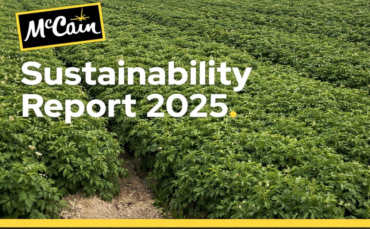 McCain Foods releases 2025 Global Sustainability Report