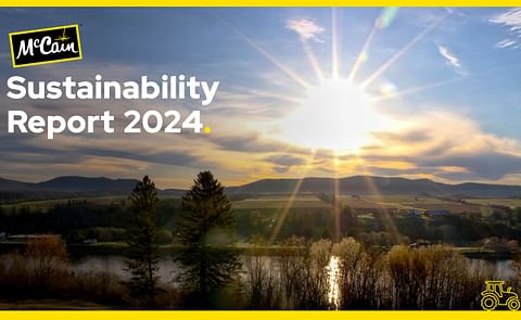 McCain Foods Releases 2024 Global Sustainability Report McCain Foods Releases 2024 Global Sustainability Report