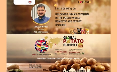 Maaz Suthar of M S International to Speak at Global Potato Summit 2025: Highlighting India’s Rise in Domestic and Export Potato Markets. Maaz Suthar of M S International to Speak at Global Potato Summit 2025: Highlighting India’s Rise in Domestic and Export Potato Markets.