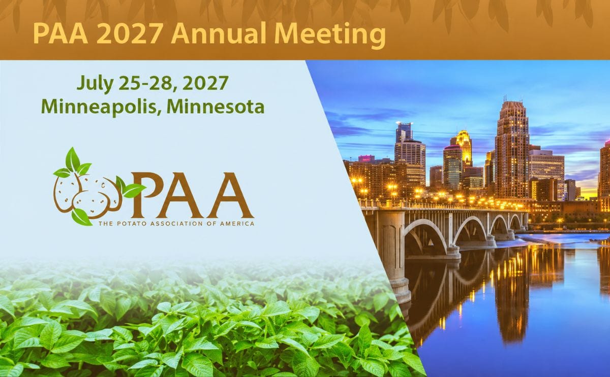 The Potato Association of America announced that its 111th Annual Meeting will be held in Minneapolis, Minnesota, from July 25–28, 2027