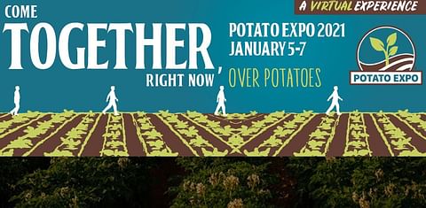 Potato Expo 2021 Goes 100% Virtual