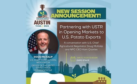 Expanding Foreign Markets: U.S. Chief Agricultural Negotiator to Address Potato Expo 2024 Expanding Foreign Markets: U.S. Chief Agricultural Negotiator to Address Potato Expo 2024