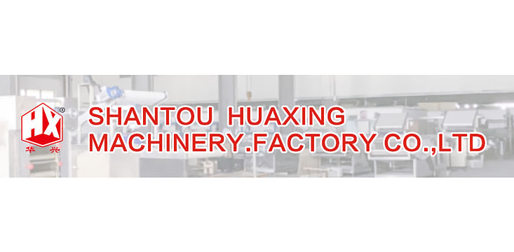 Shantou Huaxing Machinery Factory Co., Ltd.