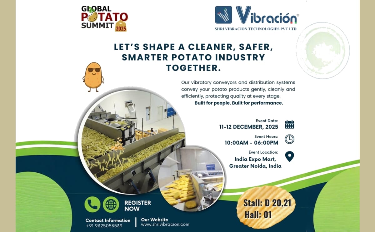 Shri Vibracion Technologies will join the Global Potato Summit 2025 to showcase its advanced vibratory conveyors and distribution systems that make potato processing cleaner, safer and more efficient.