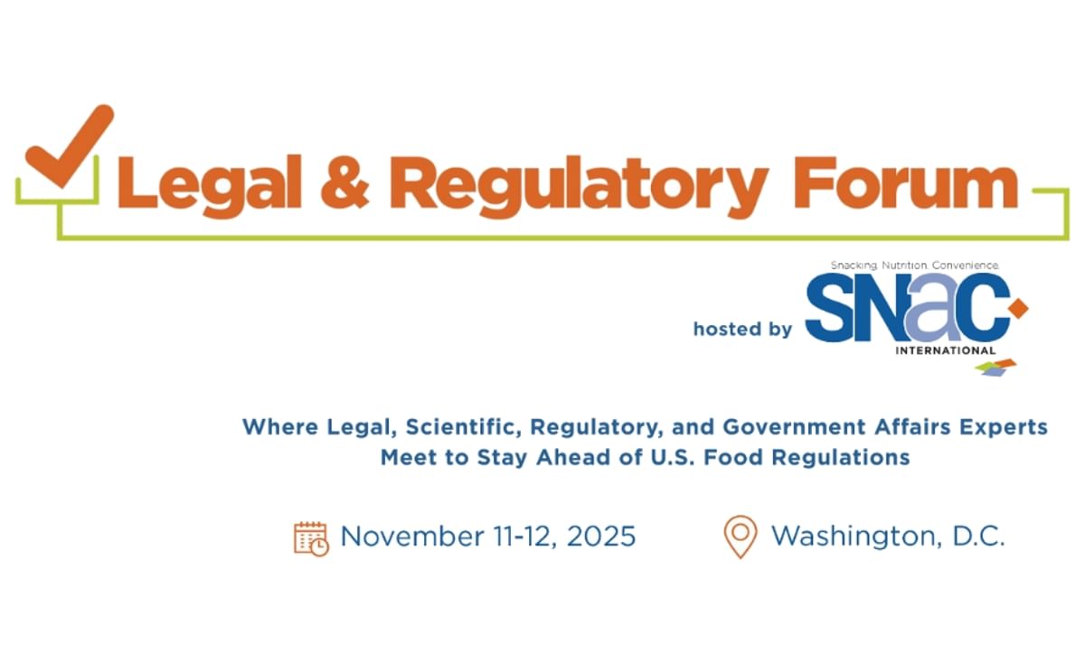 2025 Industry Legal & Regulatory Forum: Shaping the future of food regulation 2025 Industry Legal & Regulatory Forum: Shaping the future of food regulation