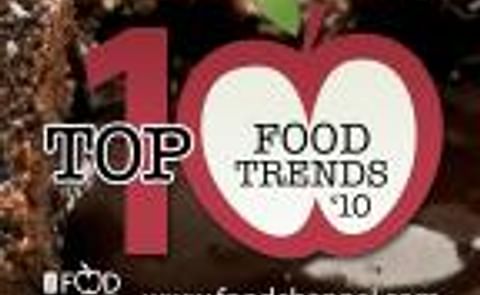 Top Ten Food Trends 2010 by the Foodchannel Top Ten Food Trends 2010 by the Foodchannel