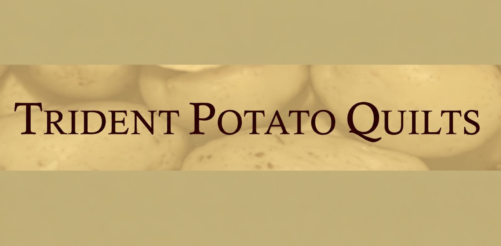 Trident Potato Quilts