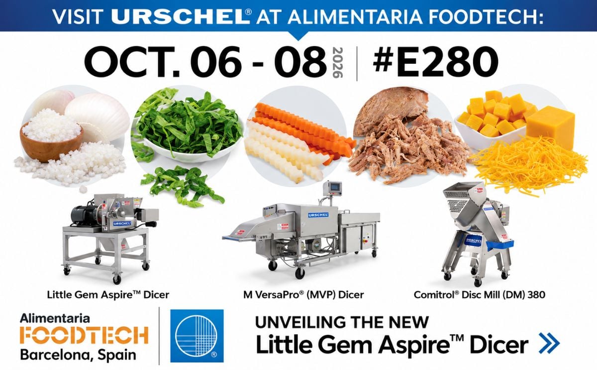 Urschel will showcase the Little Gem Aspire™ Dicer, M VersaPro® Dicer and Comitrol® Disc Mill 380 at Alimentaria FoodTech 2026 in Barcelona, Spain.