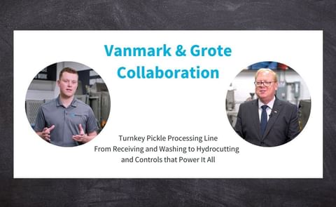 Vanmark Collaborates With Grote Company Develop a Washing and Hydrocutting Solution for the Pickle Industry Vanmark Collaborates With Grote Company Develop a Washing and Hydrocutting Solution for the Pickle Industry
