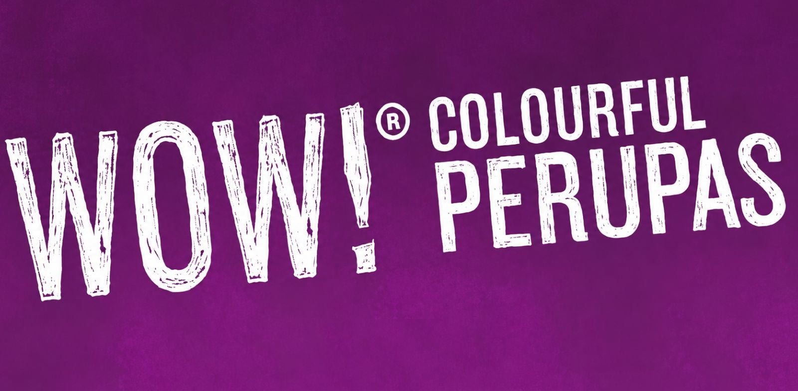 WOW! Colourful Perupas